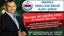 DURSUN ALİ ERZİNCANLI İLÇEMİZE GELİYOR