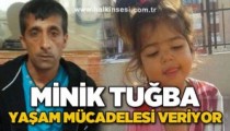 MİNİK TUĞBA  YETKİN YARDIM BEKLİYOR