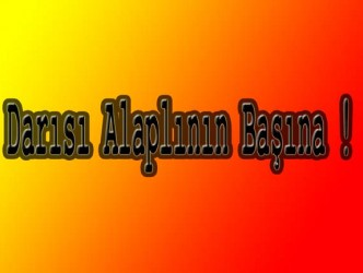 DARISI ALAPLI’NIN BAŞINA