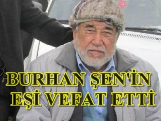 ŞEN AİLESİNİN  ANNELERİ VEFAT ETTİ