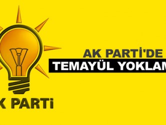 AK PARTİ TEMAYÜL YOKLAMASI YAPIYOR….