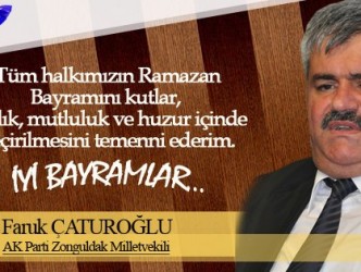 FARUK ÇATUROĞLU BAYRAM MESAJI YAYINLADI