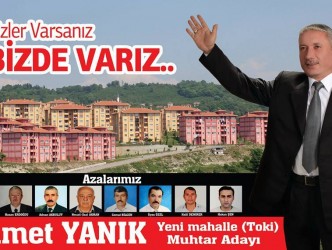 YENİ MAHALLE MUHTAR ADAYI AHMET YANIK